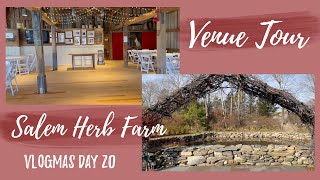 Wedding Venue Tour - Salem Herb Farm, CT - Vlogmas Day 20