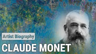 Claude Monet, The Master of Impressionism | ARTIST BIOGRAPHY