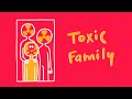 7 Signs of a Toxic Family