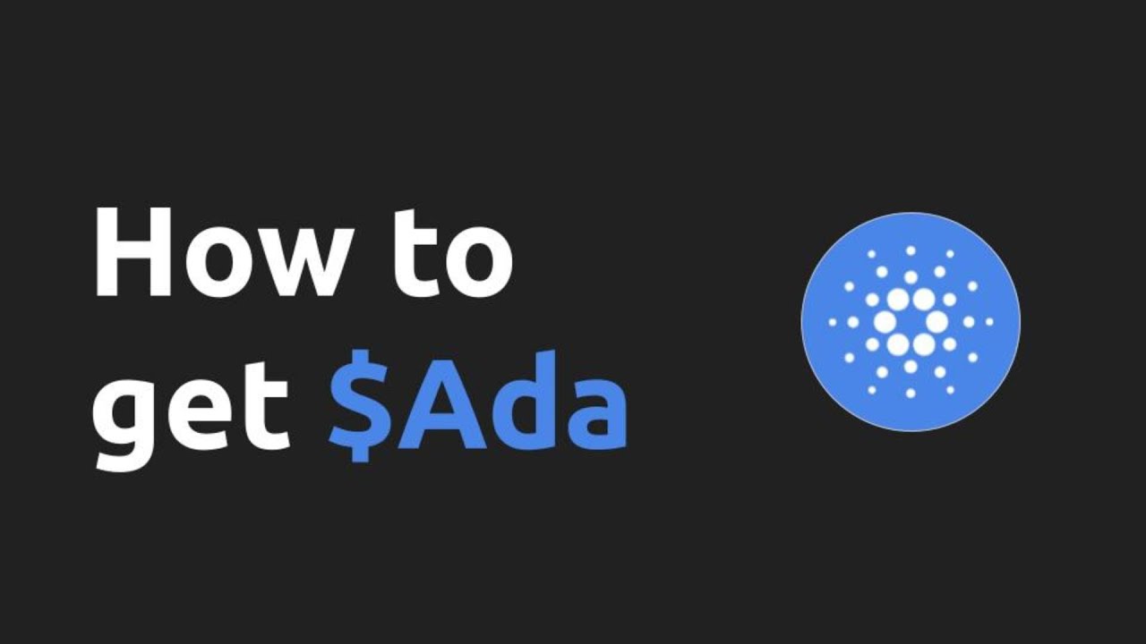How to get Cardano (Ada)