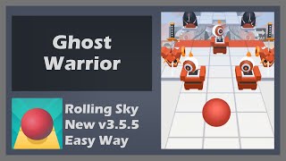 Ghost Warrior Level 52 - Rolling Sky New Release V3.5.5 Easy Way
