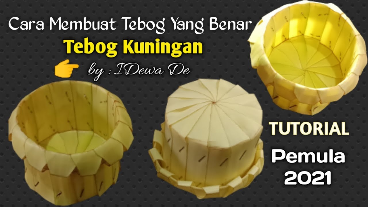 Cara Membuat Tebog Kuningan,Yang Benar | Tebog Tuesan Simple & Hasilnya Cantik~Terbaru Dari IDewa De
