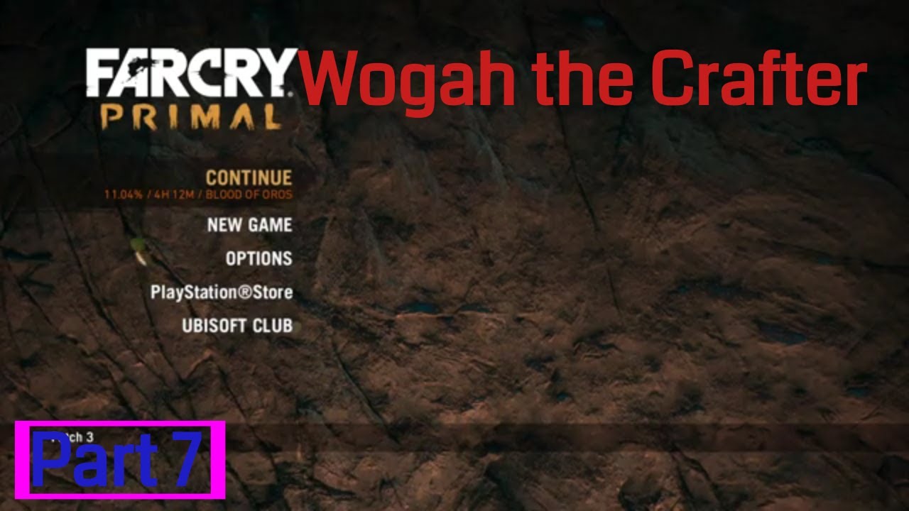 Farcry Primal noobthrough part 7 Wogah the Crafter [Trapped - Blood of Oros]