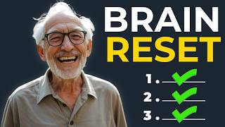 3 Simple Habits to "Reset" Your Brain After 60