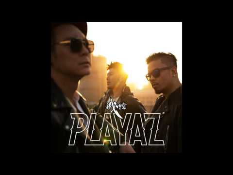 PLAYAZ - 晚酒朝舞