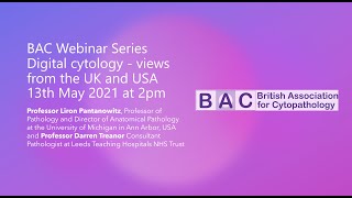 Digital cytology - views from the UK and USA 13th May 2021