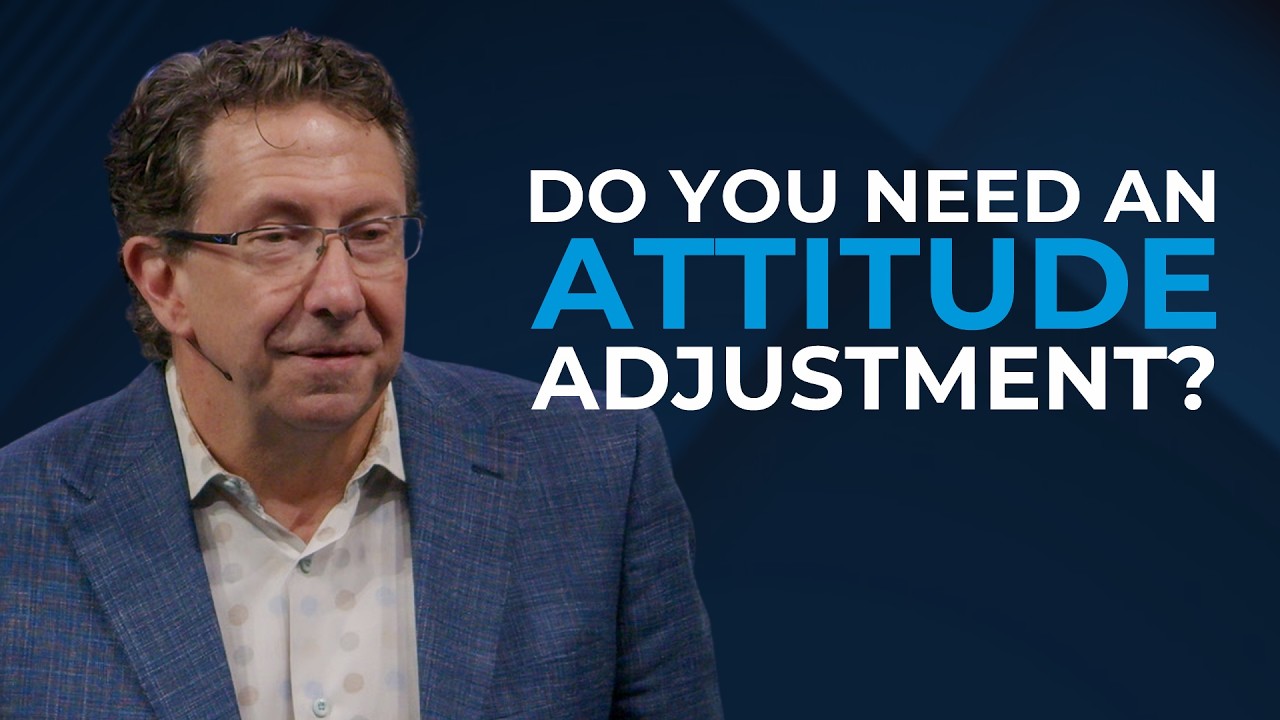 Do You Need an Attitude Adjustment?