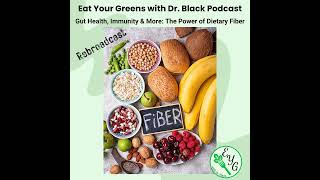 Fabulous Fiber: Unlocking the Benefits of a High-Fiber Diet (Replay)