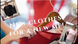 New Clothes for a new me!