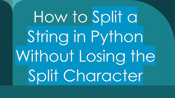 How to Split a String in Python Without Losing the Split Character