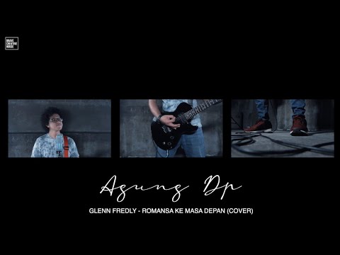 GLENN FREDLY - ROMANSA KE MASA DEPAN (COVER BY AGUNG DP)