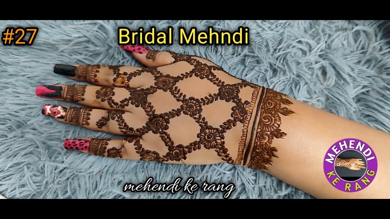 Bridal Mehendi | Mehendi Ke Rang | #27 - YouTube