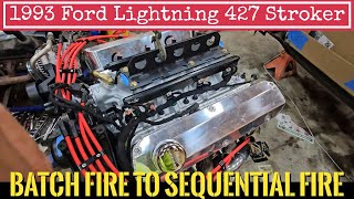 1993 Ford Lightning 427 Stroker Project  Wiring Batch Fire to Sequential on stock harness