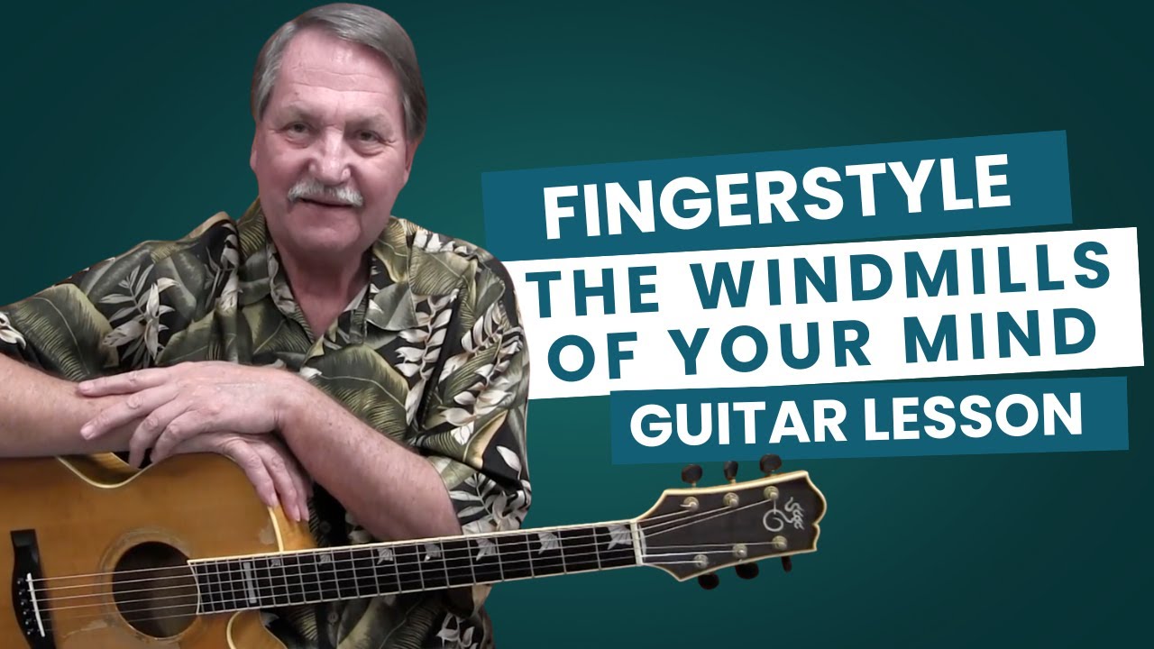 Learn to play The Windmills Of Your Mind - Solo Guitar Arrangement &  Accompaniment Version