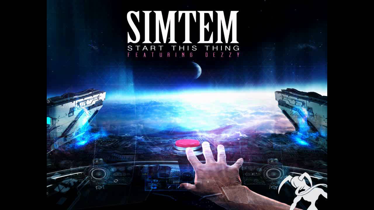 Simtem - Start This Thing (ft. Dezzy) [FREE DOWNLOAD]