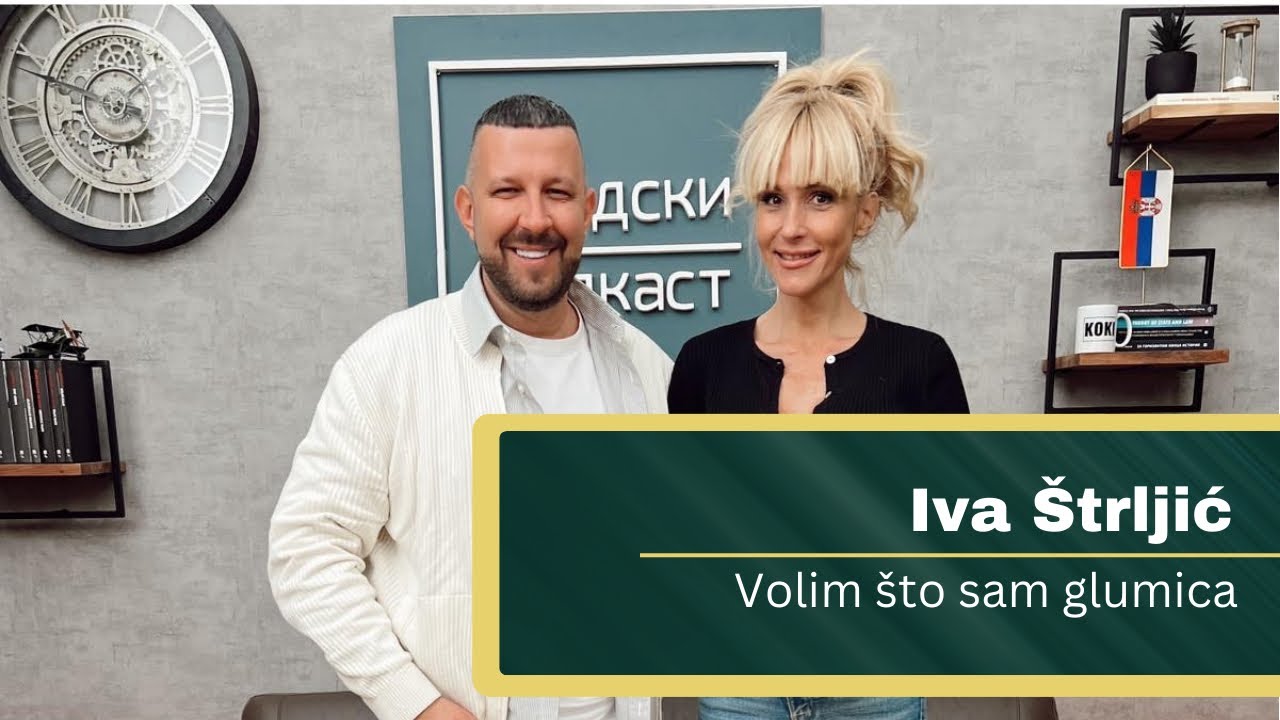 Podkast života - Iva Štrljić, Volim što sam glumica  #20