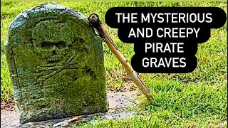 WHO IS BURIED HERE? THE MYSTERIOUS PIRATE GRAVES OF NORTH CAROLINA | 400 Mile Inland Cemetery