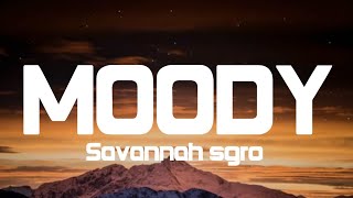 Savannah sgro- moody ( lyrics)