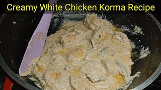 Shahi White Chicken Korma Recipe By Nash Alam