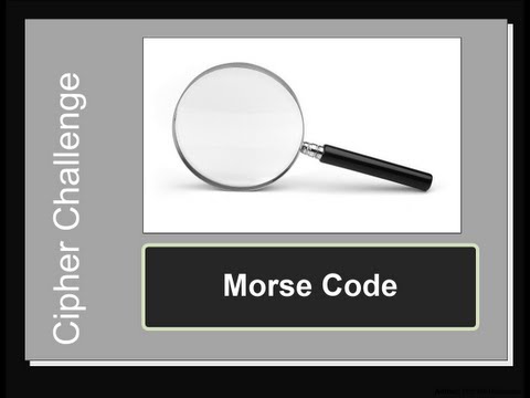 Cipher Challenge: Morse
