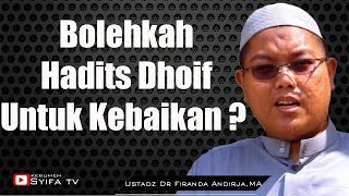 Bolehkah Hadits Dhoif Untuk Kebaikan?? - Ustadz Dr Firanda Andirja, MA screenshot 2