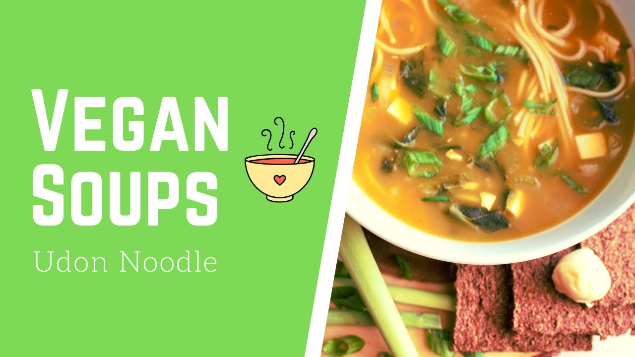 VEGAN SOUP// Udon Noodle + Detoxifying & Immunity Boosting