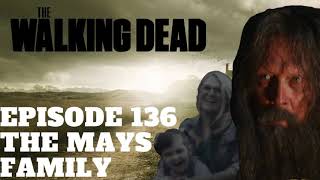 The Walking Dead Character Profiles | Episode 136 | The Mays Family