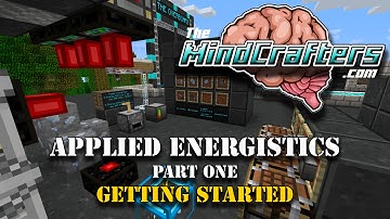Tutorial - Applied Energistics - Part 1 - Getting Started