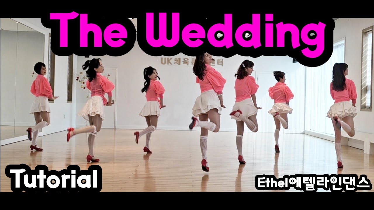 The Wedding 더 웨딩(Tutorial)Count: 32 Wall: 4 Level: High Beginner