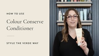 How To Use Colour Conserve Conditioner | Style The Verde Way