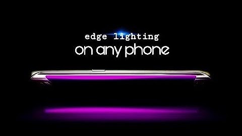 Edge lighting on any android no root