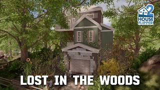 Lost in the woods | House Flipper 2 (custom job)