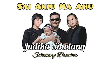 Sai Anju Ma Ahu - Judika Sihotang - Tiroy Sitohang Brother (Lirik dan Terjemahan)