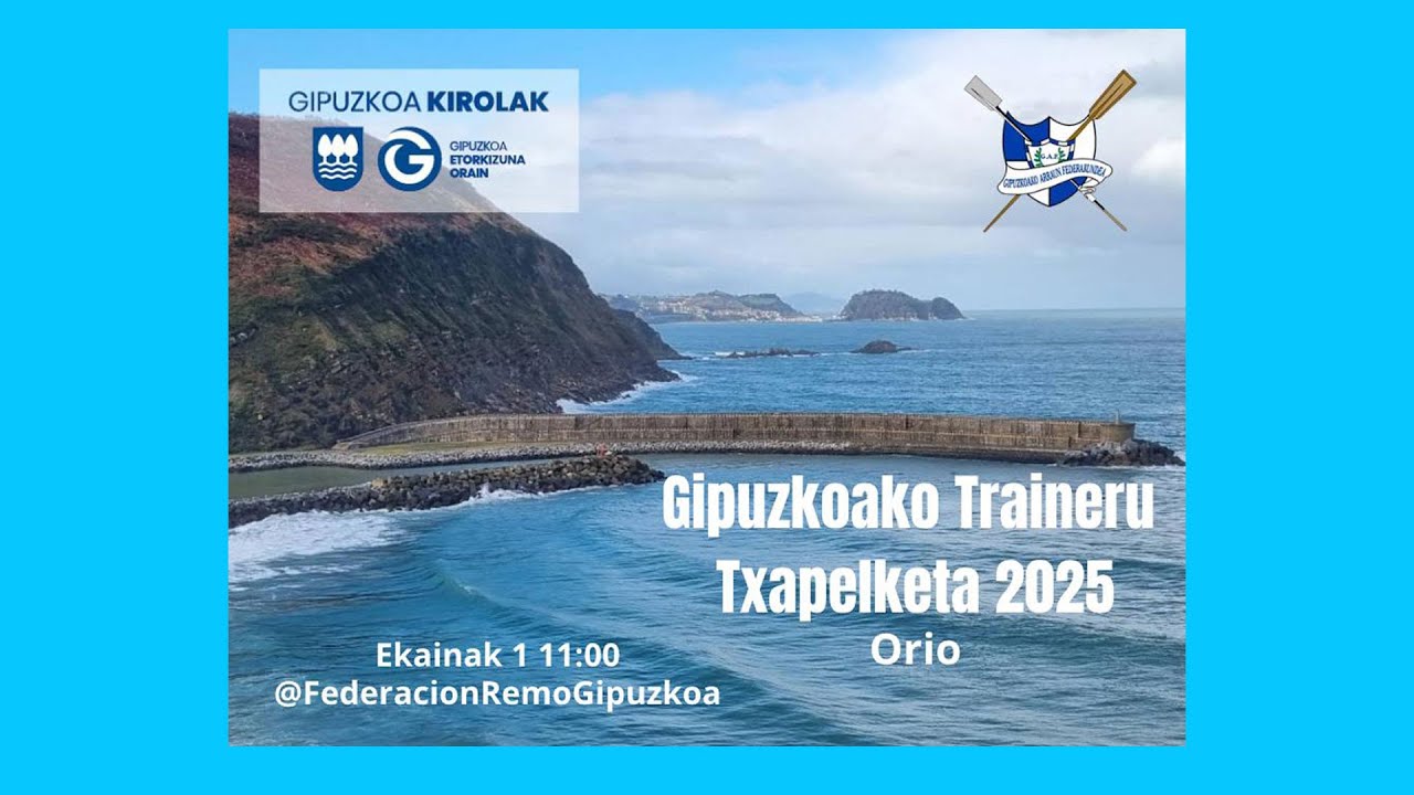 2025ko GIPUZKOAKO TRAINERU TXAPELKETA- CAMPEONATO GIPUZKOA DE TRAINERAS 2025
