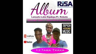 12.Mogoane Twins - Taba Txaka Ft. Drupa Moisa Sekhukhune
