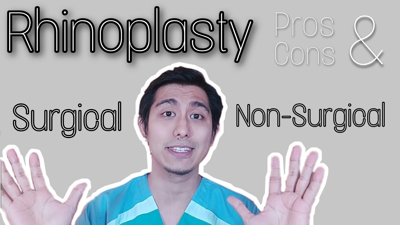 Surgical VS Non-Surgical Rhinoplasty | Pros & Cons