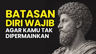 Download Lagu 10 Batasan Diri yang Wajib Kamu Pertahankan Agar Tidak Dipermainkan | Stoikisme MP3