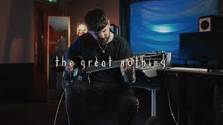 the great nothing - coming clean (guitar playthrough)