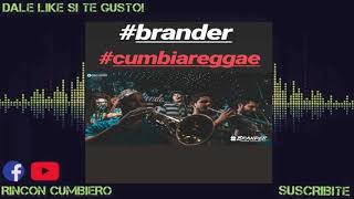 #Brander Cumbia Reggae  Loca