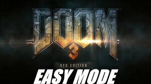 EASY MODE: Doom 3 Finale