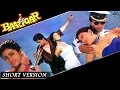 Baazigar || Short Version || Shahrukh Khan, Kajol & Shilpa Shetty