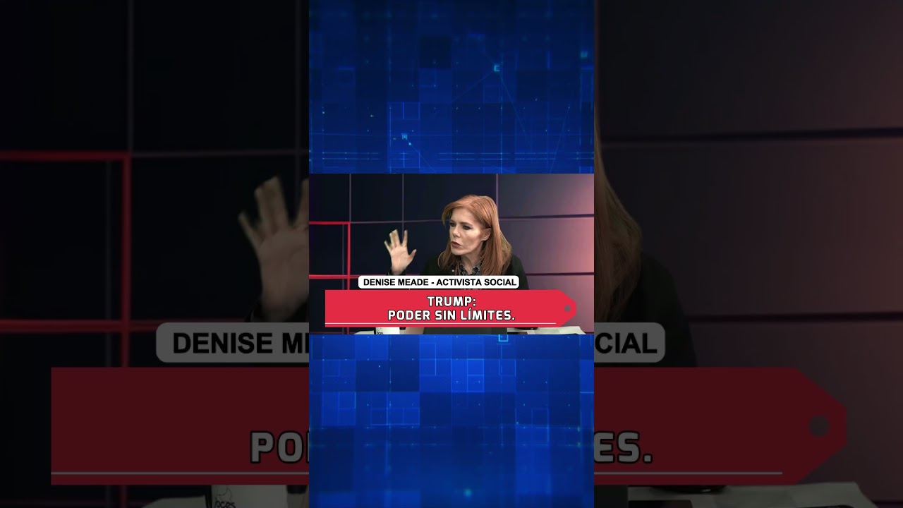 TRUMP: PODER SIN LÍMITES. 