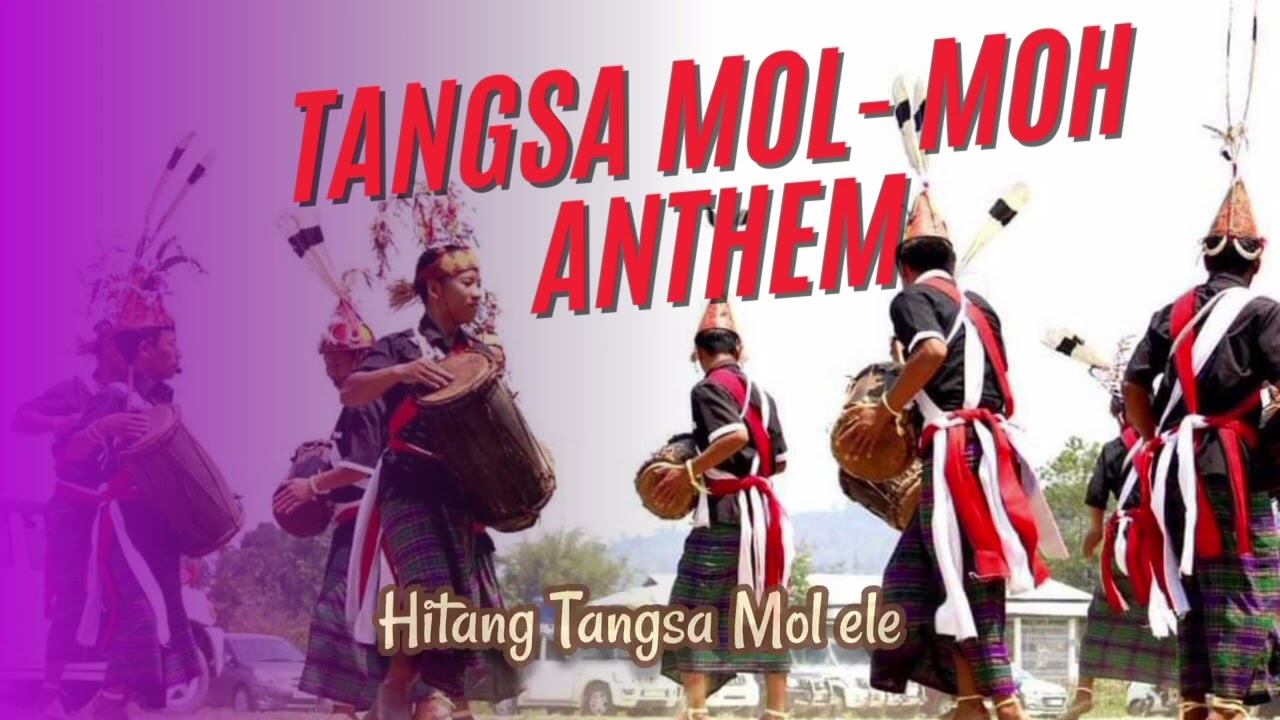 Tangsa Moh-Mol Anthem