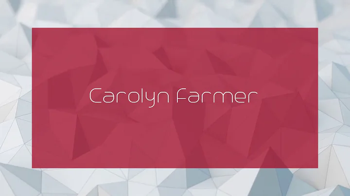 Carolyn Farmer - appearance
