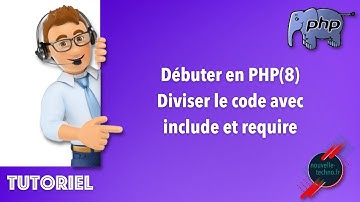 10 - Débuter en PHP - Diviser le code avec include et require (PHP8)