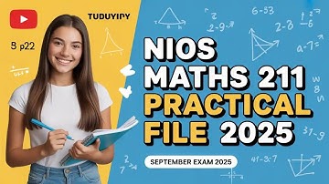 Nios Maths 211 Full Solve Practical File September 2025 || Class 10th Maths Practical File Solution