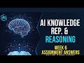 Artificial Intelligence Knowledge Representation and Reasoning – Week 6 Assignment Answers