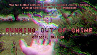 RUNNING OUT OF CHIME | Official Trailer