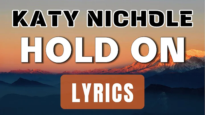Hold On (Lyrics) ~ Katy Nichole