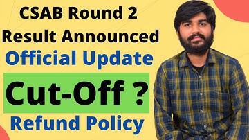 CSAB Round 2 Allotment Result Declared | CSAB Special Round 2 Seat Allocation Released
